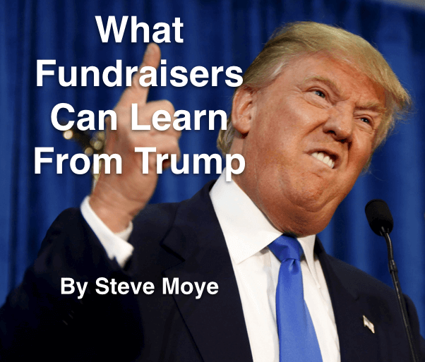 What Fundraisers Can Learn From Trump