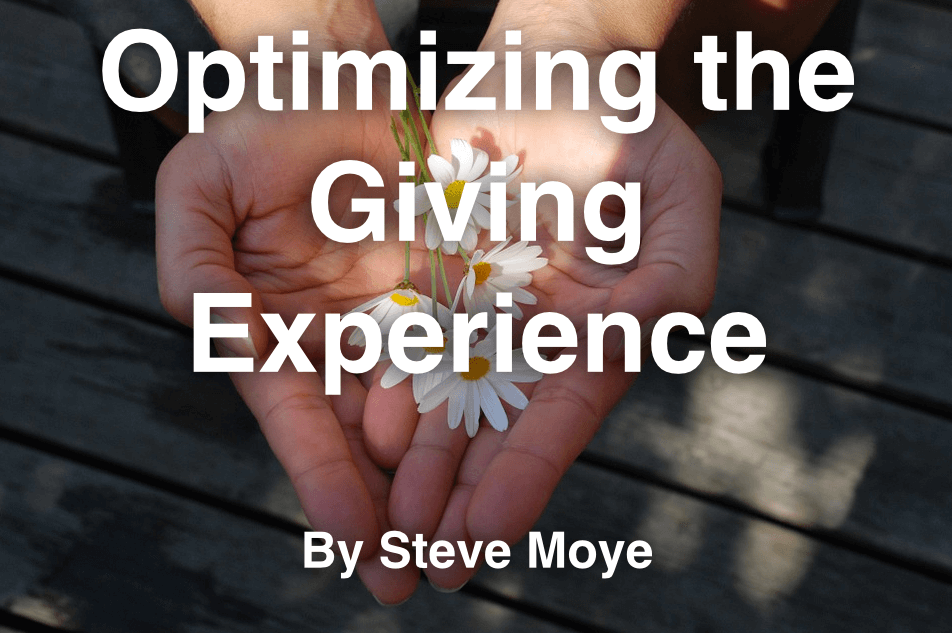 Optimizing the giving experience by Steve moye